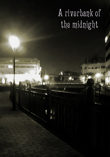 A riverbank of the midnight.jpg